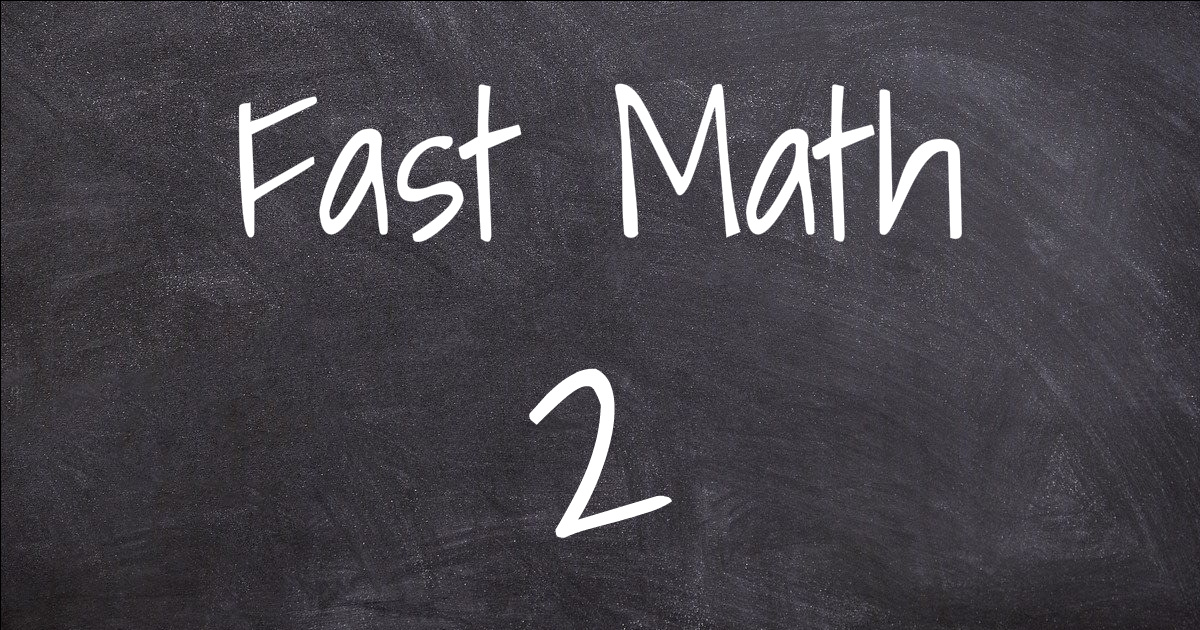 Fast Math 2